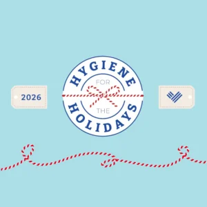 Hygiene For The Holidays 2026